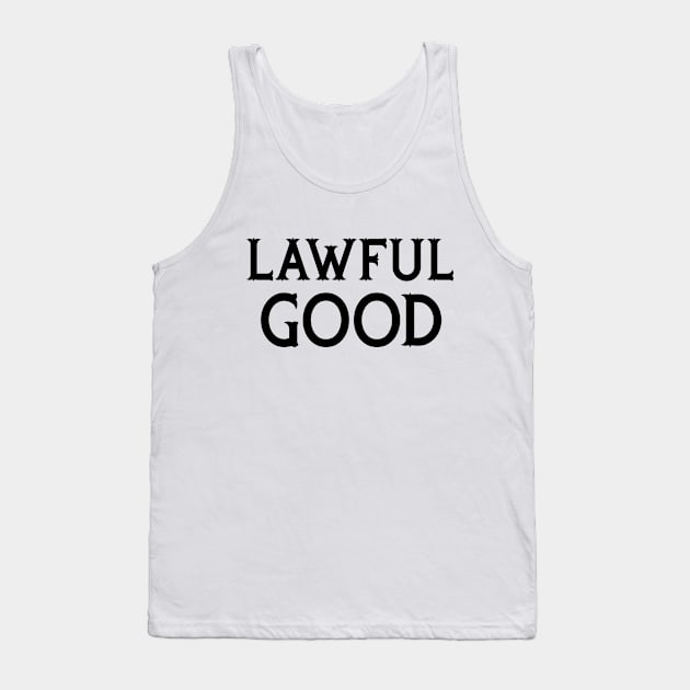 Lawful Good! Tank Top by MysticTimeline